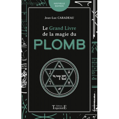 LE GRAND LIVRE DE LA MAGIE DU PLOMB