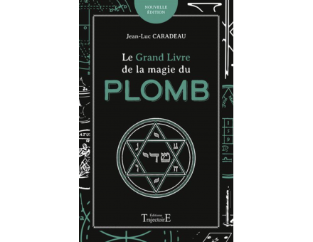 LE GRAND LIVRE DE LA MAGIE DU PLOMB