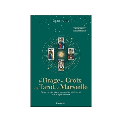 LE TIRAGE EN CROIX DU TAROT DE MARSEILLE