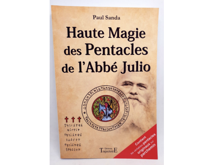 HAUTE MAGIE DES PENTACLES DE L'ABBÉ JULIO